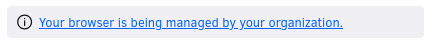 Screenshot of Firefox preferences UI cropped to a notice that the browser is being managed by your organization